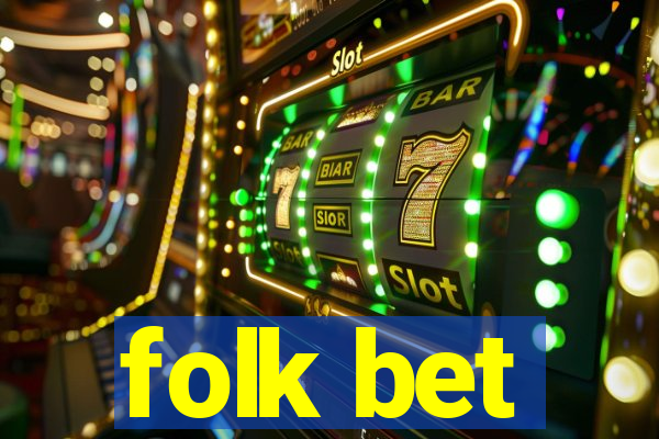 folk bet